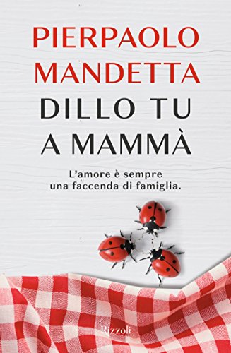 Dillo tu a mammà di Pierpaolo Mandetta