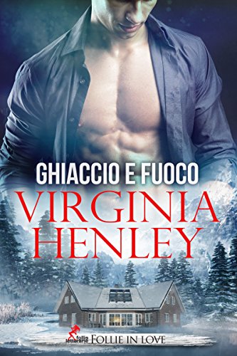 Ghiaccio e Fuoco Hot as Fire di Virginia Henley