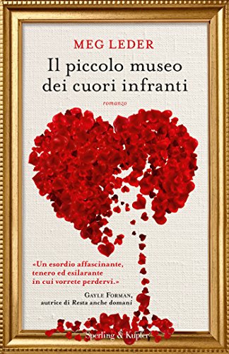 Il piccolo museo dei cuori infranti di Meg Leder