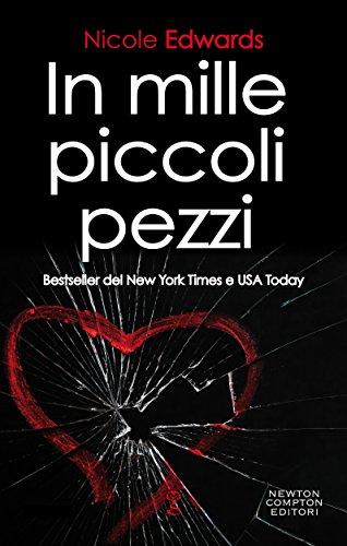 In mille piccoli pezzi_Nicole Edwards