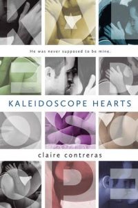 Copertina di Kaleidoscope Hearts di Claire Contreras