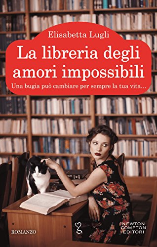 La libreria degli amori impossibili di Elisabetta Lugli