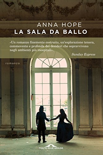 La sala da ballo di Anna Hope