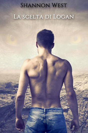 La scelta di Logan, di Shannon West (#3 Dark Hollow Wolf Pack)