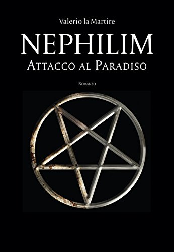 Nephilim Attacco al Paradiso di Valerio la Martire – Feel the Book