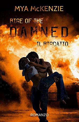 Rise of the damned di Mya McKenzie 2 Redemption