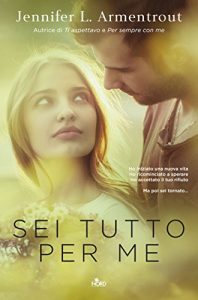 Sei tutto per me di Jennifer L. Armentrout 6 Wait for You Ti aspettavo feel the book