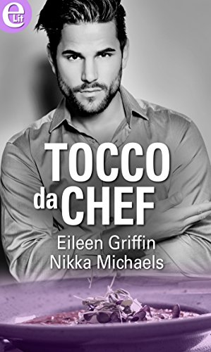 Tocco da chef di di Eileen Griffin e Nikka Michaels 2 In the Kitchen Scuola di cucina
