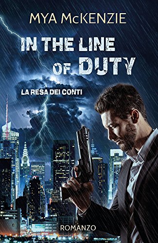 In the line of duty di Mya McKenzie (3 Redemption Series) feel the book