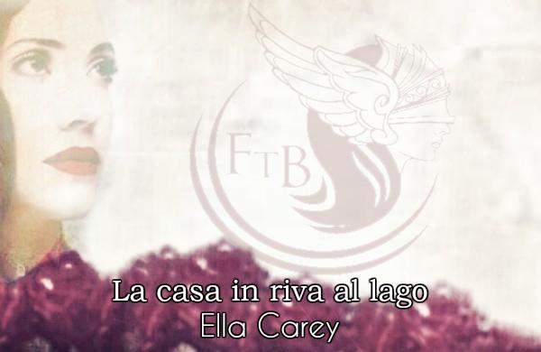 La casa in riva al lago di Ella Carey feel the book