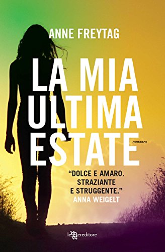 La mia ultima estate di Anne Freytag feel the book