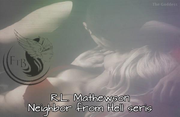 R.L. Mathewson Neighbor from Hell feel the book