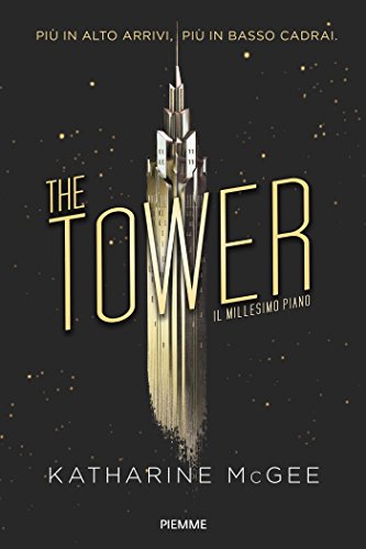 The tower. Il millesimo piano_Katharine McGee_Feel the book