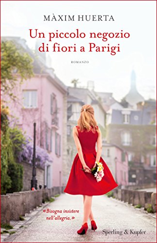 Un piccolo negozio di fiori a Parigi di Maxim Huerta