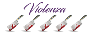 Grado di violenza 5 coltelli