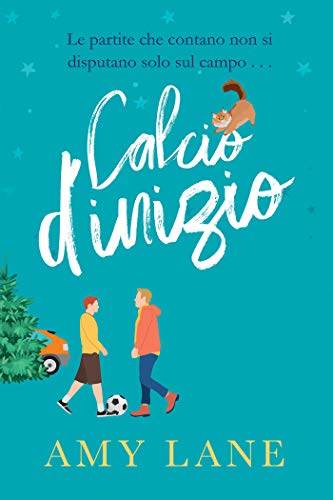 calcio d’inizio di Amy Lane (1 Fuori dal campo)