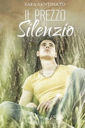 il prezzo del silenzio di Sara Santinato feel the book