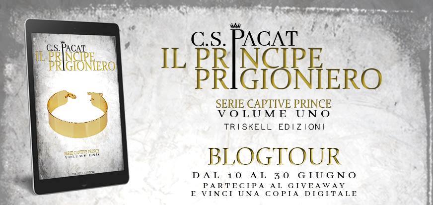 Il principe prigioniero C.S. Pacat captive prince feel the book