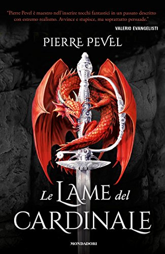 Le lame del cardinale di Pierre Pevel Les Lames du Cardinal feel the book