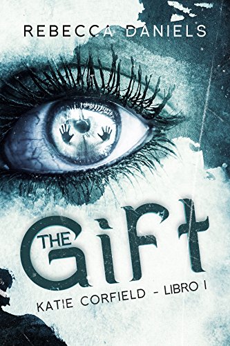 The Gift di Rebecca Daniels Katie Corfield feel the book