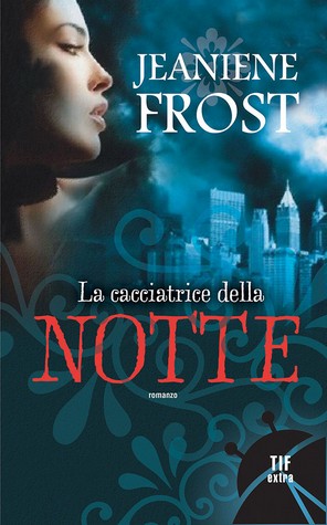 la cacciatrice della notte feel the book