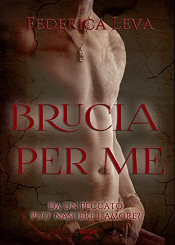 Brucia per me – Feelthebook