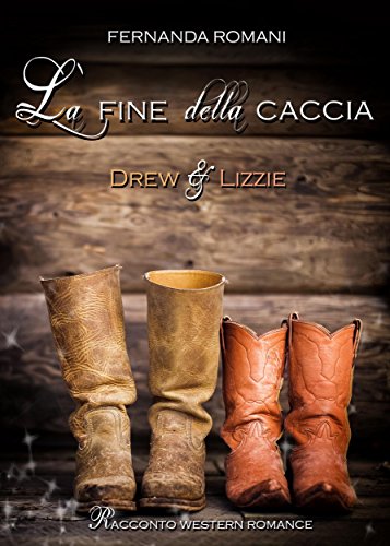 La fine della caccia – Fernanda Romani – Feelthebook