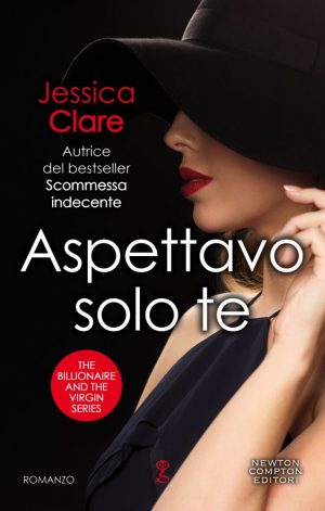 Aspettavo solo te di Jessica Clare Billionaires and Bridesmaids Series