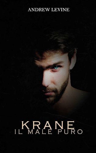 Krane – Il male puro – Andrew Levine – Feel the book