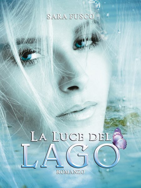 LA LUCE del lago di Sara Fusco – Feelthebook