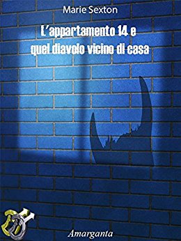 L’appartamento 14 e quel diavolo vicino di casa Marie Sexton Feelthebook