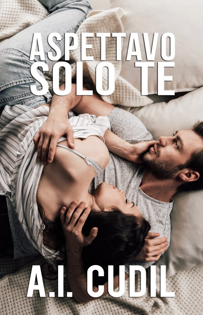 Aspettavo solo te di A Cudill – Feelthebook