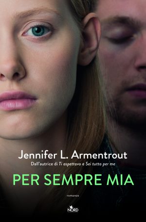 Per sempre mia di Jennifer L. Armentrout