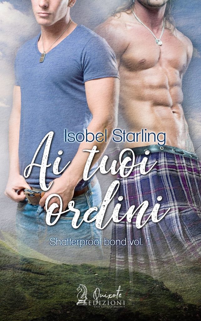 Ai Tuoi ordini di Isobel Starling (1 Shatterproof Bond)