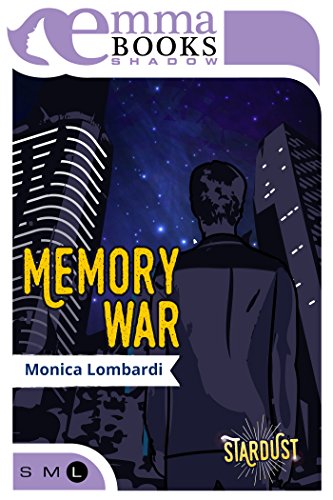 Memory War di Monica Lombardi (2 Stardust series) feel the book