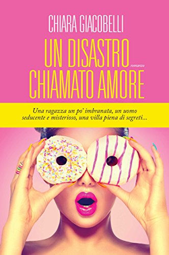 Un disastro chiamato amore Feel The Book