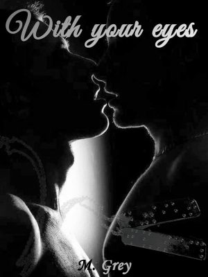 With your eyes di M. Grey – feel the book