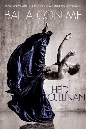 Balla con me di Heidi Cullinan (1 Dancing) ftb