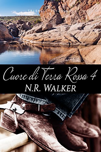 Cuore di terra rossa 4 di N. R. Walker (4 Red Dirt) ftb