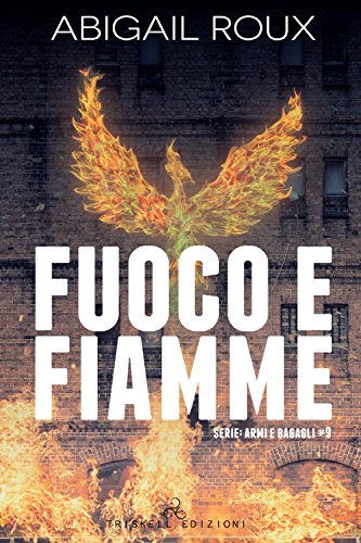 Fuoco e fiamme di Abigail Roux (9 Cut & Run, Armi e Bagagli) feel the book