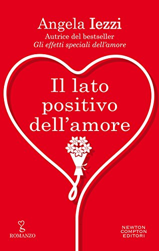 Il lato positivo dell’amore di Angela Iezzi