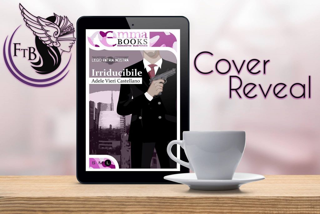 Irriducibile di Adele Vieri Castellano (2 Legio Patria Nostra) feel the book cover reveal