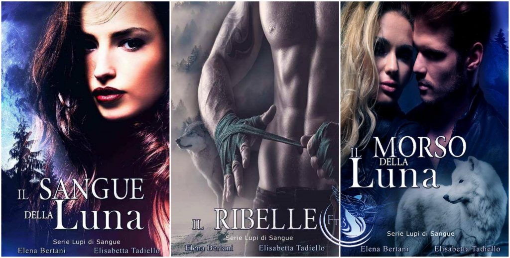 Elena Bertani e Elisabetta Tadiello (Lupi di Sangue) ebook. ftb