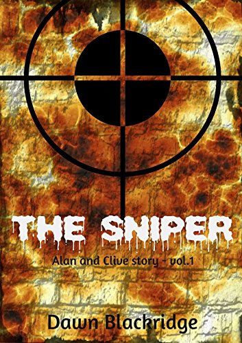 The Sniper di Dawn Blackridge (1 Alan & Clive Story)