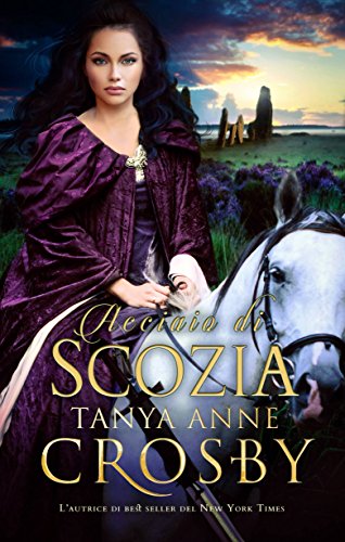 Acciaio di Scozia – Tanya Anne Crosby – feel the book