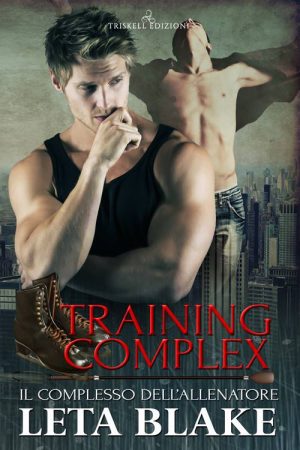 Il complesso dell’allenatore di Leta Blake (2 Training Season)