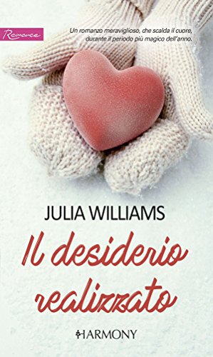 Il desiderio realizzato di Julia Williams