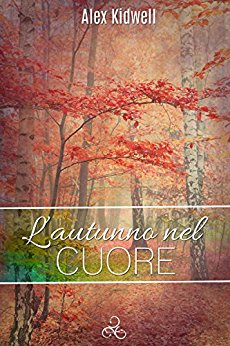 L’autunno nel cuore Alex Kidwell Feelthebook