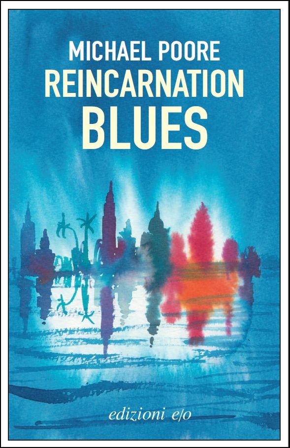 Reincarnation Blues di Michael Poore