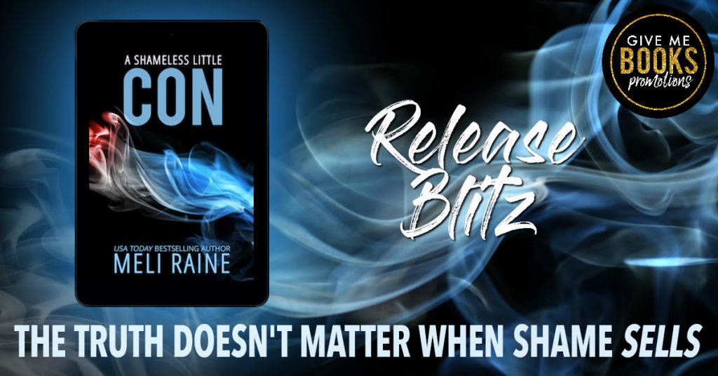 The Shameless Little Con Meli Raine Feelthebook